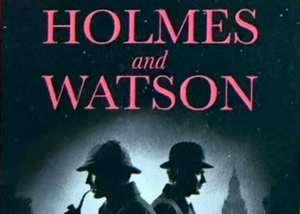 Holmes and Watson