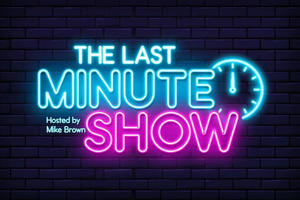 The Last Minute Comedy