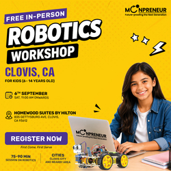 In-person Free Robotics Workshop For Kids at Clovis, CA (7-14 yrs)