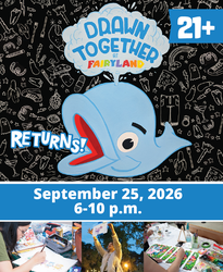 Fairyland's Drawn Together: an Art Party for Adults-ONLY (21+)