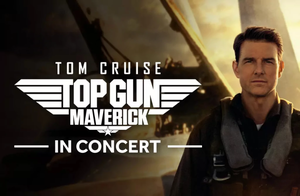 Top Gun: MaverickTM in Concert