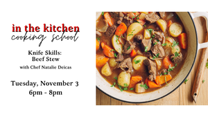 Knife Skills: Beef Stew Cooking Class