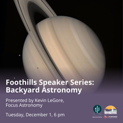 Foothills Speaker Series: Backyard Astronomy