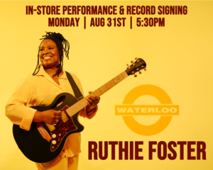 RUTHIE FOSTER In-Store Performance & Record Signing