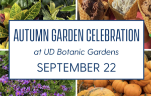 Autumn Garden Celebration at UD Botanic Gardens