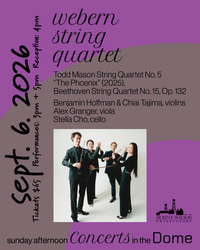 Mount Wilson Observatory’s “Sunday Afternoon Concerts in the Dome” presents Webern String Quartet