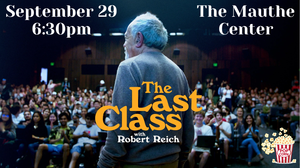 The Last Class: A Film featuring Robert Reich
