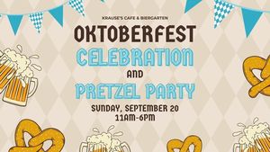 Oktoberfest Celebration & Pretzel Party