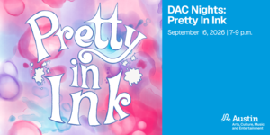 DAC Nights: Pretty in Ink