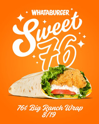 Whataburger Celebrates with 76¢ Big Ranch Wrap