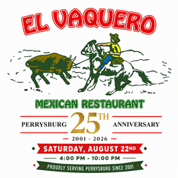 El Vaquero Perrysburg 25th Anniversary