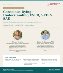 Conscious Dying: Understanding VSED, SED & SAD