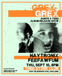 Grex (Album Release), Naytronix, Feefawfum