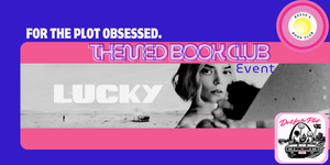 Do It for the Plot Book Club Experience: LUCKY