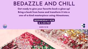 Bedazzle And Chill