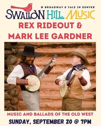 Rex Rideout & Mark Lee Gardner
