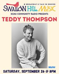 Teddy Thompson presented by KGNU Community Radio