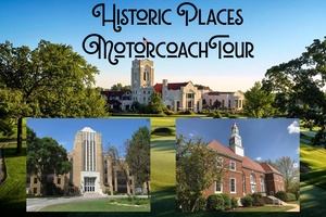 Historic Places Motorcoach Tour