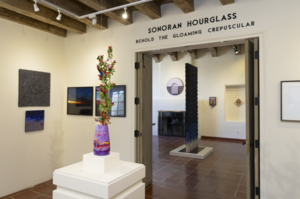 “Sonoran Hourglass” Series at Tohono Chul with  “Behold the Gloaming Crepuscular” Exhibition AUG. 20