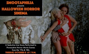 HALLOWEEN HORROR SINEMA w/Live Music by SMOOTAPHILIA (Only $1.00!)