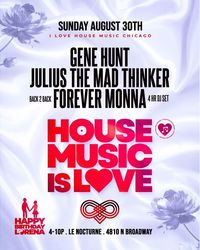 A House Music is Love Day Party. Free with RSVP.