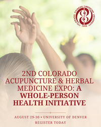 2nd Colorado Acupuncture & Herbal Medicine Expo: A Whole-Person Health Initiative