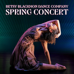 Betsy Blackmon Dance Company Spring Concert