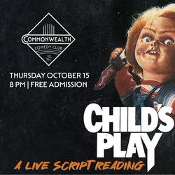 CHILD'S PLAY: A LIVE SCRIPT READING presented by Commonwealth Comedy Club