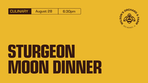 Sturgeon Moon Dinner | Seafood Fine-Dining Experience at Wilson's Orchard & Farm