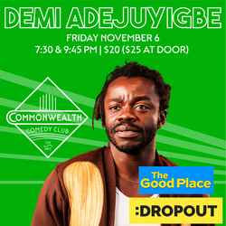 DEMI ADEJUYIGBE presented by Commonwealth Comedy Club