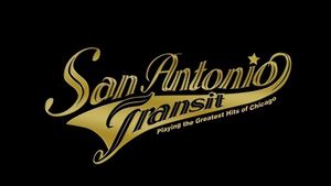 San Antonio Transit (Chicago Tribute Band)