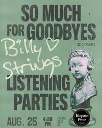 Billy Strings - "So Much For Goodbyes" Listening Party