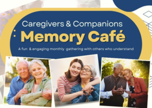 Caregivers & Companions Memory Cafe