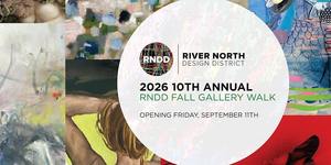 10th Annual River North Design District (RNDD) Fall Gallery Walk