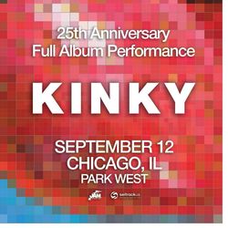 Kinky 25th Anniversary Full Album Performance