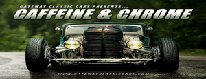 Caffeine and Chrome - Classic Cars and Coffee at Gateway Classic Cars of Milwaukee