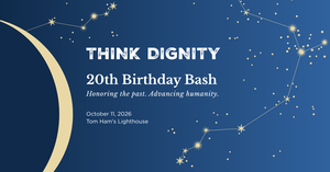 Think Dignity's 20th Anniversary Birthday Bash