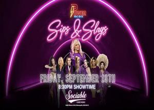 Sips & Slays: Drag Show | Sociable Cider Werks