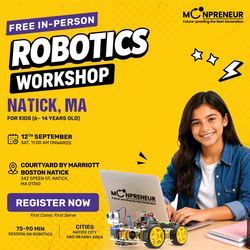 In-person Free Robotics Workshop For Kids at Natick, MA (7-14 yrs)