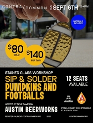 Contracommon presents Sip + Solder Pumpkins and Footballs: Stained Glass Workshop at Austin Beerwork