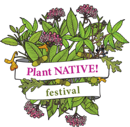 Plant Native! Festival