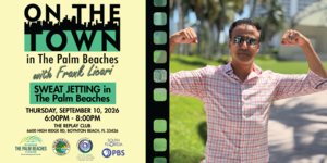 On the Town in The Palm Beaches 'Sweat Jetting' Screening Event