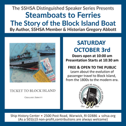 Speaker Series at the Ship History Center:  Steamboats to Ferries:  The Block Island Boat