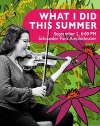 What I Did This Summer – September 2, 6-7pm