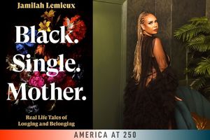 On Topic: America at 250 — Motherhood in America with Jamilah Lemieux (“Black. Single. Mother.”)