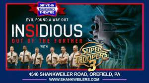 Drive-In Double Feature: INSIDIOUS: OOTF and SUPER TROOPERS 3