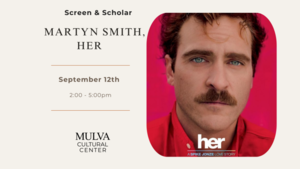 Workshop: Screen and Scholar: Martyn Smith, Her