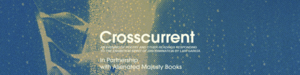 Crosscurrent: An Evening of Poetry & Other Readings