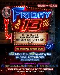 Friday 13th Weekend: $13 Tattoos & HALF OFF Piercings November 2026
