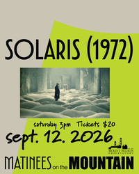 MWO’s Matinees On The Mountain Presents a Screening of Andrei Tarkovsky’s “Solaris”